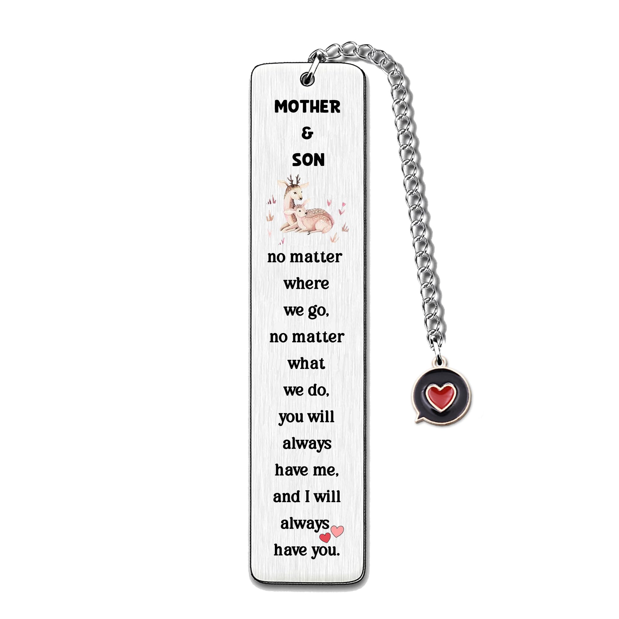 Bookmarks Mom Mother's Day Present Mommy Birthday Gifts Keepsake Women Mum Christmas New Year Appreciate Mother and Son No Matter Where We Go You Will Always Have Me I Will Always Have You