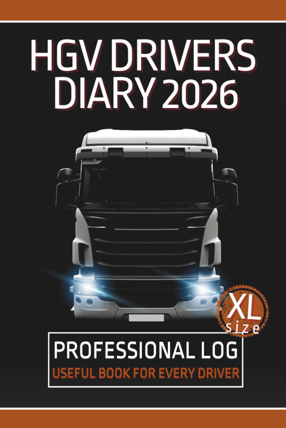 HGV Drivers Diary: Condensed Edition Trucker Log Book with Calendar / Shift Log & Mileage Book for Truck Drivers / Notes Paperback – 3 Oct. 2021