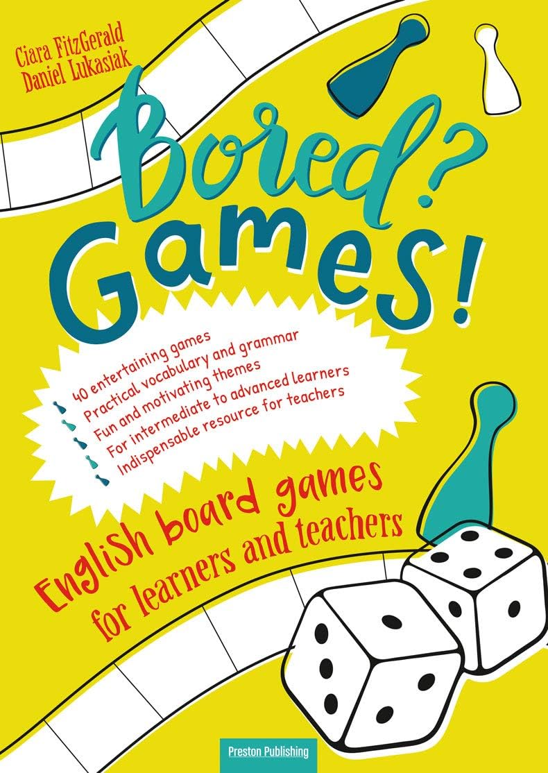 Bored? Games! English board grammar games for learners and teachers (B1-C1)