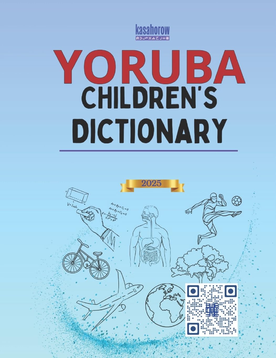 Yoruba Children's Dictionary: Illustrated Yoruba-English, English-Yoruba: 9 (Connection: English Yoruba)
