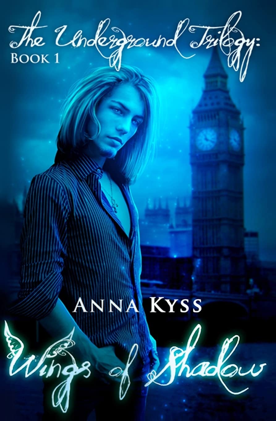 Wings of Shadow: The Underground Trilogy: Volume 1