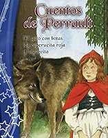 Cuentos de Perrault/ Tales of Perrault: El Gato con Botas / La Caperucita Roja / Pulgarcito/ Puss in Boots / Little Red Riding Hood / Tom Thumb 6076182520 Book Cover