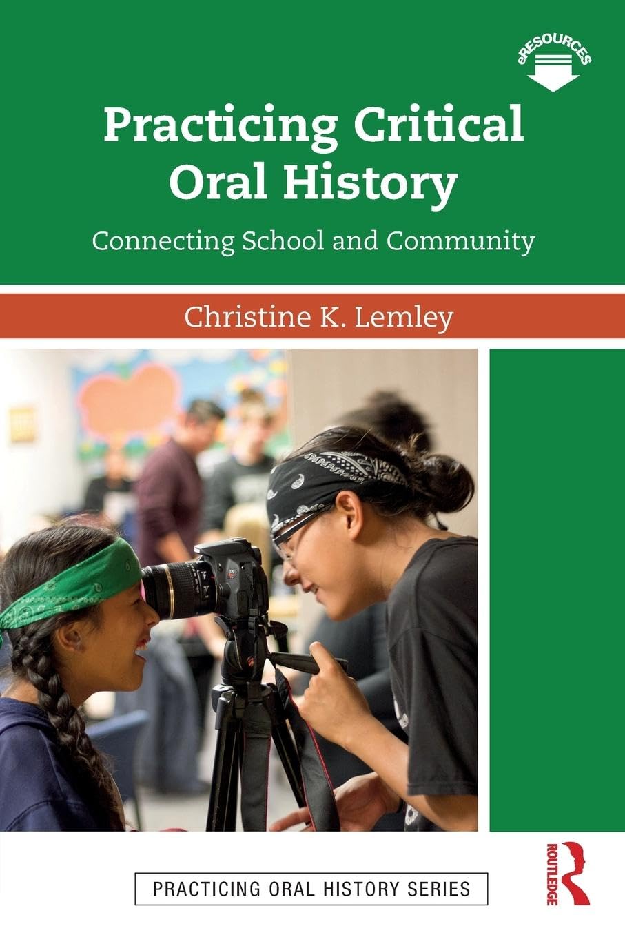 Practicing Critical Oral History (Practicing Oral History)