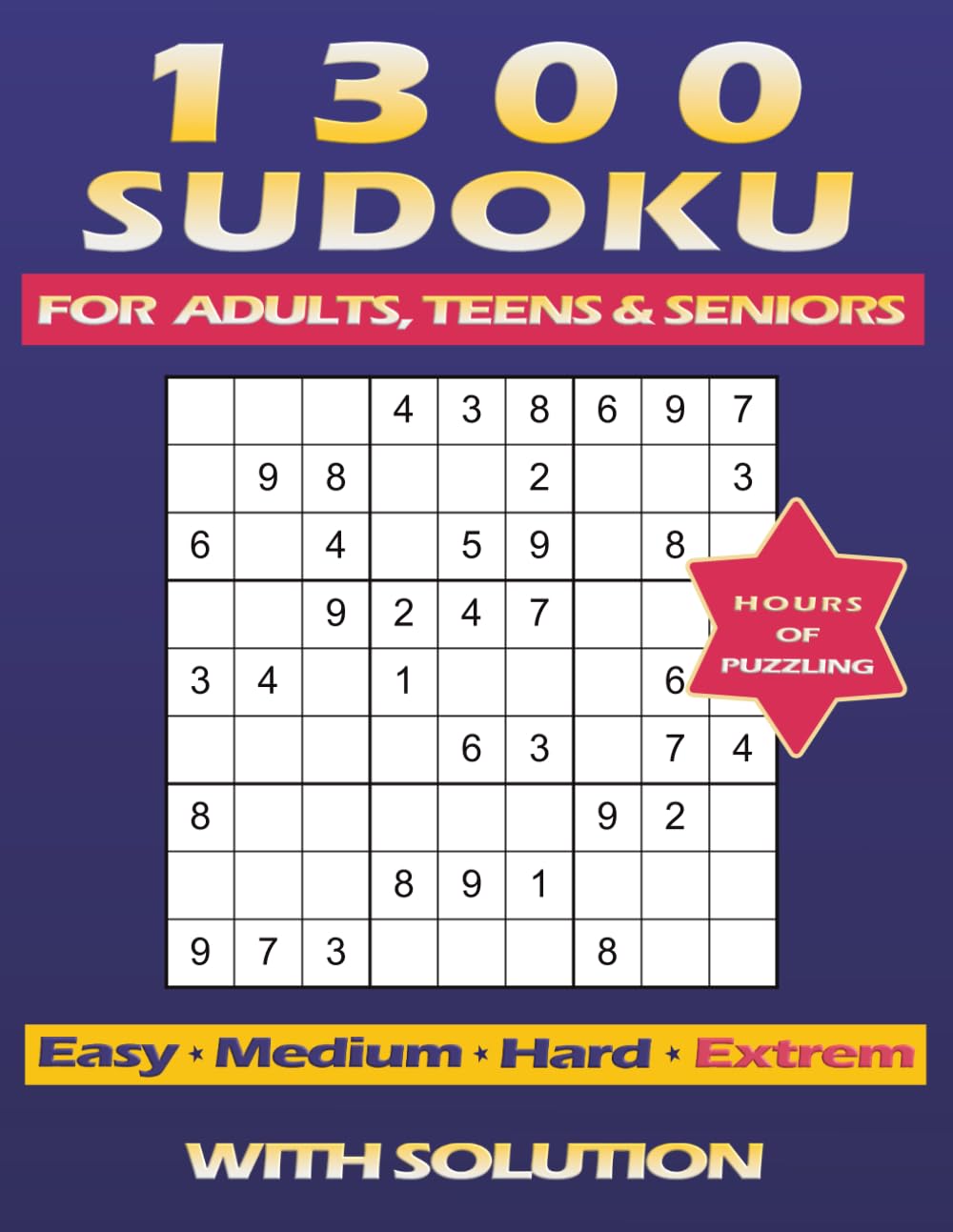 1300 Sudoku Puzzles for Adults, Teens & Seniors: Easy | Medium | Hard | Extrem With Solutions