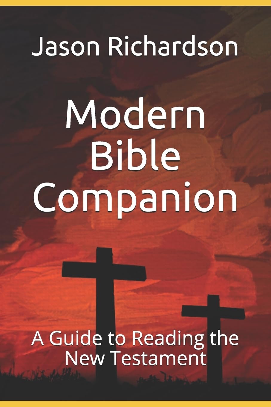 Modern Bible Companion: A Guide to Reading the New Testament. Richardson<|