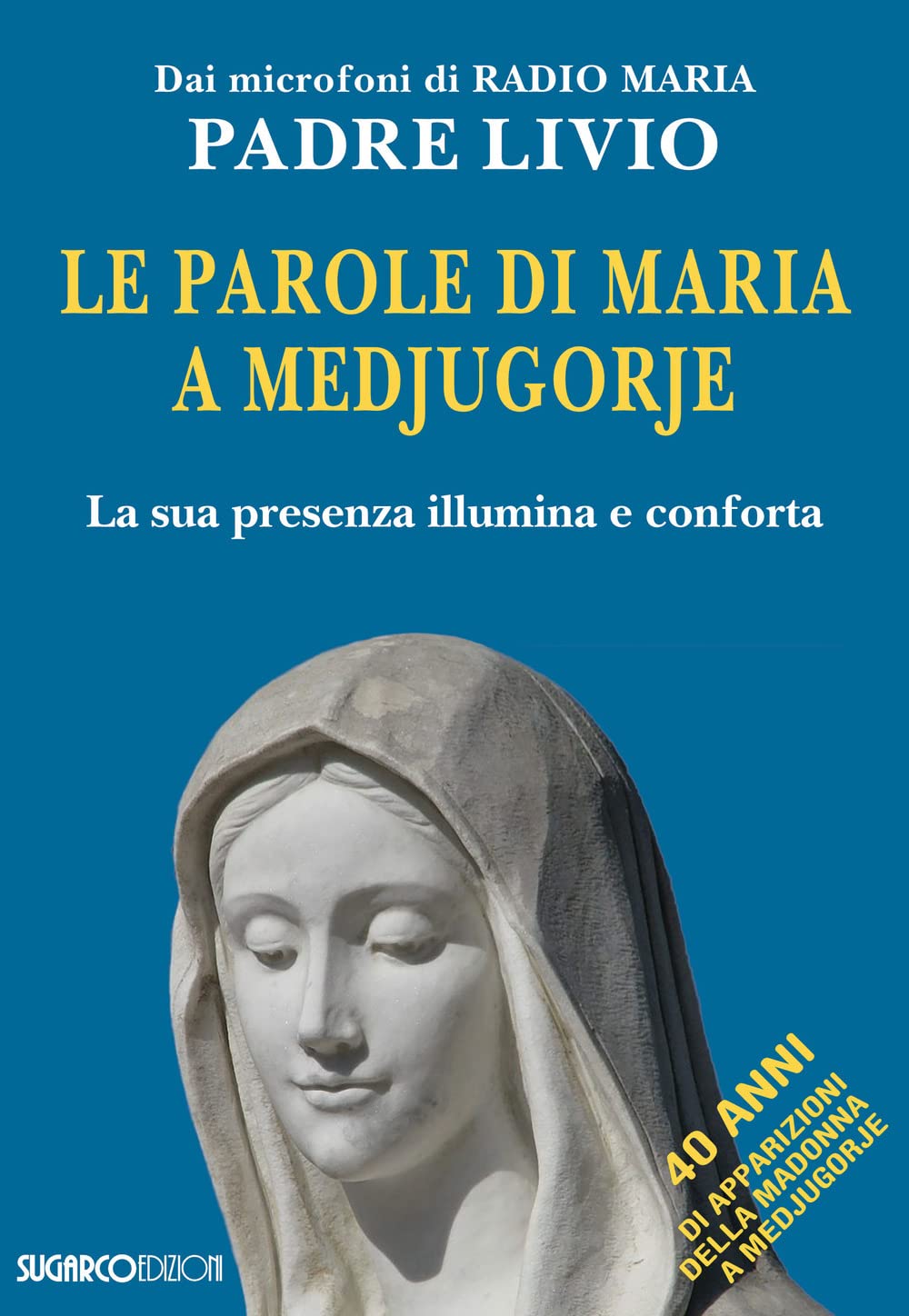 Le Parole Di Maria A Medjugorje - 4