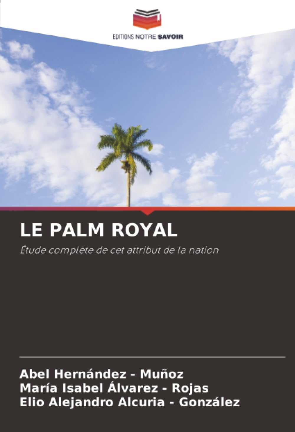 LE PALM ROYAL: Étude complète de cet attribut de la nation