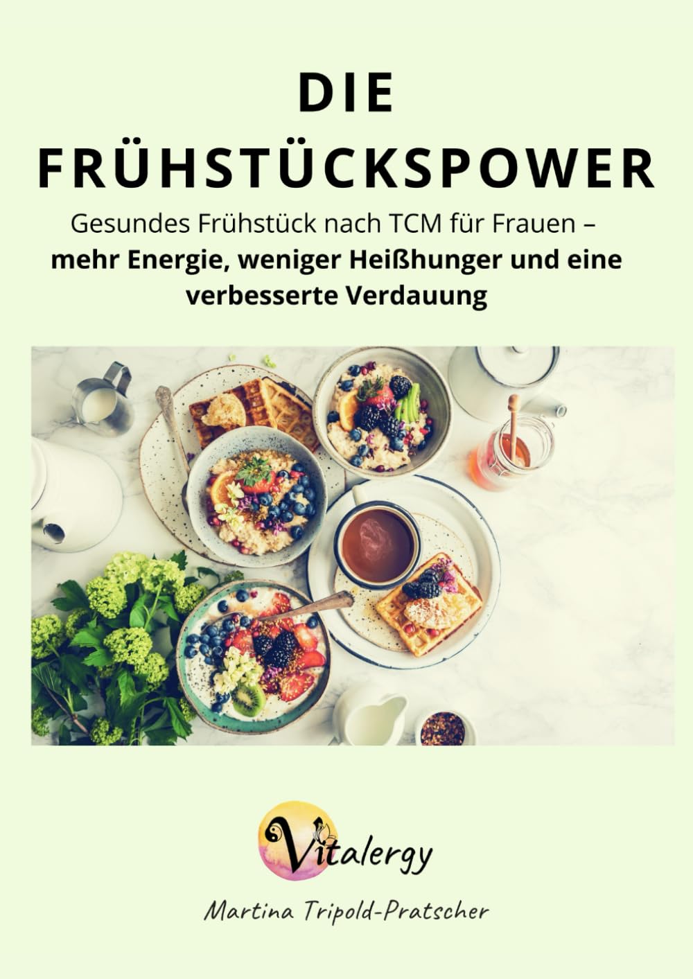 Die Frühstückspower: Gesundes Frühstück nach TCM für Frauen – mehr Energie, weniger Heißhunger und eine verbesserte Verdauung