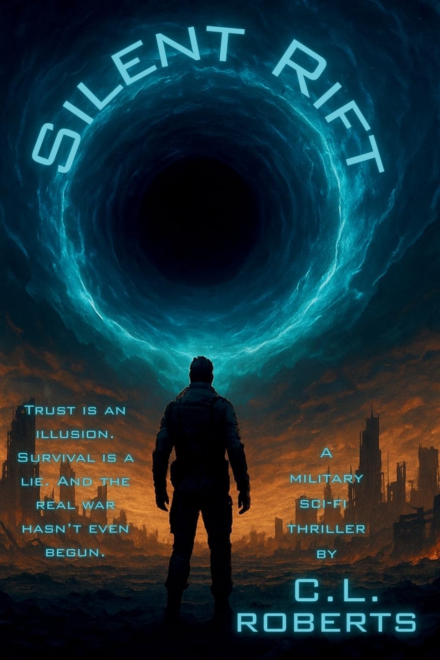 Silent Rift: A Military Sci-Fi Thriller of War, Trust, and the Rift Beyond
