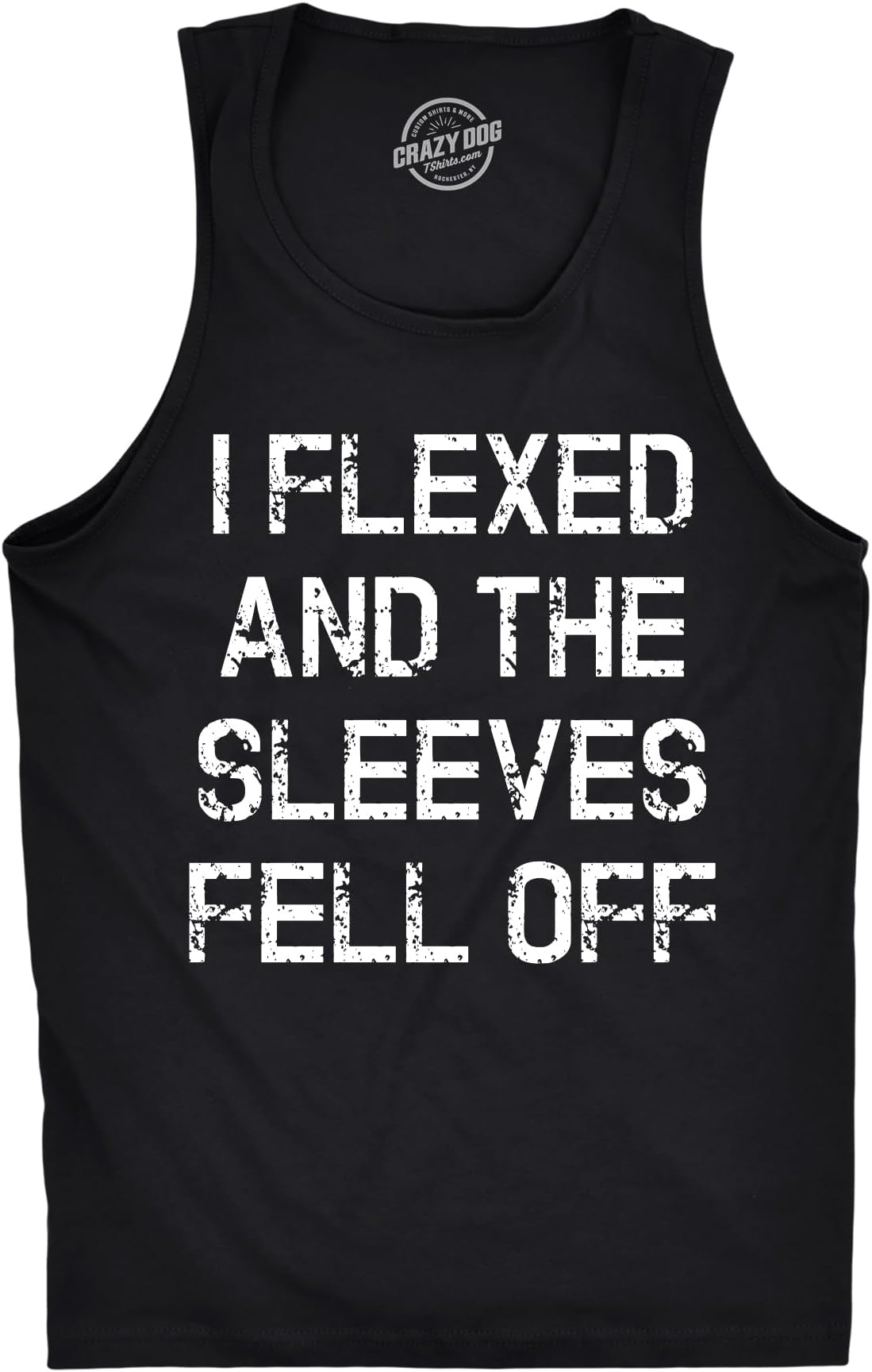 Crazy Dog Mens I Flexed and the Sleeves Fell Off Tank Top Funny Gym Workout Tee