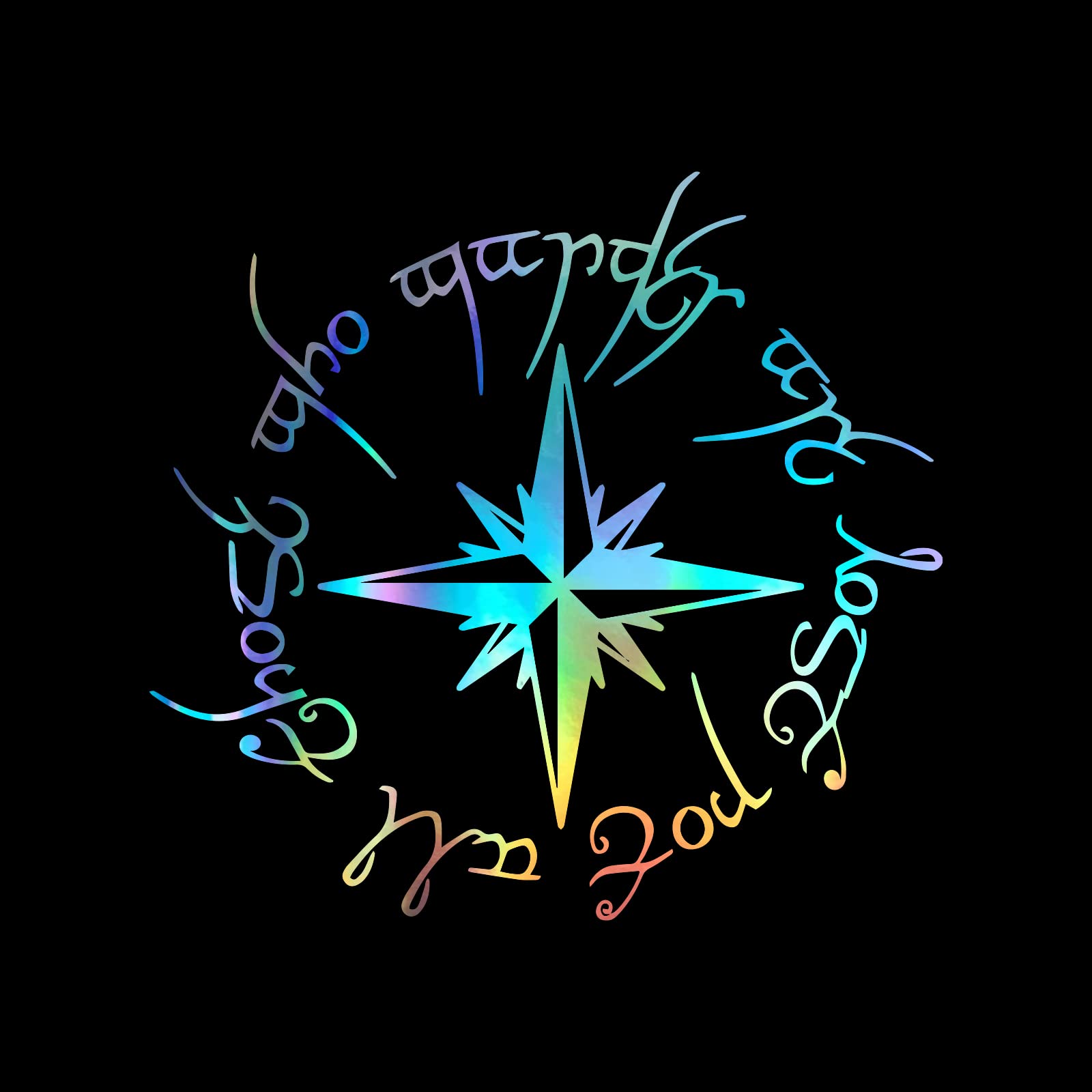 Not All Those Who Wander Compass Decal Vinyl Sticker Auto Car Truck Wall Laptop | Holographic | 5.5" x 5.5"