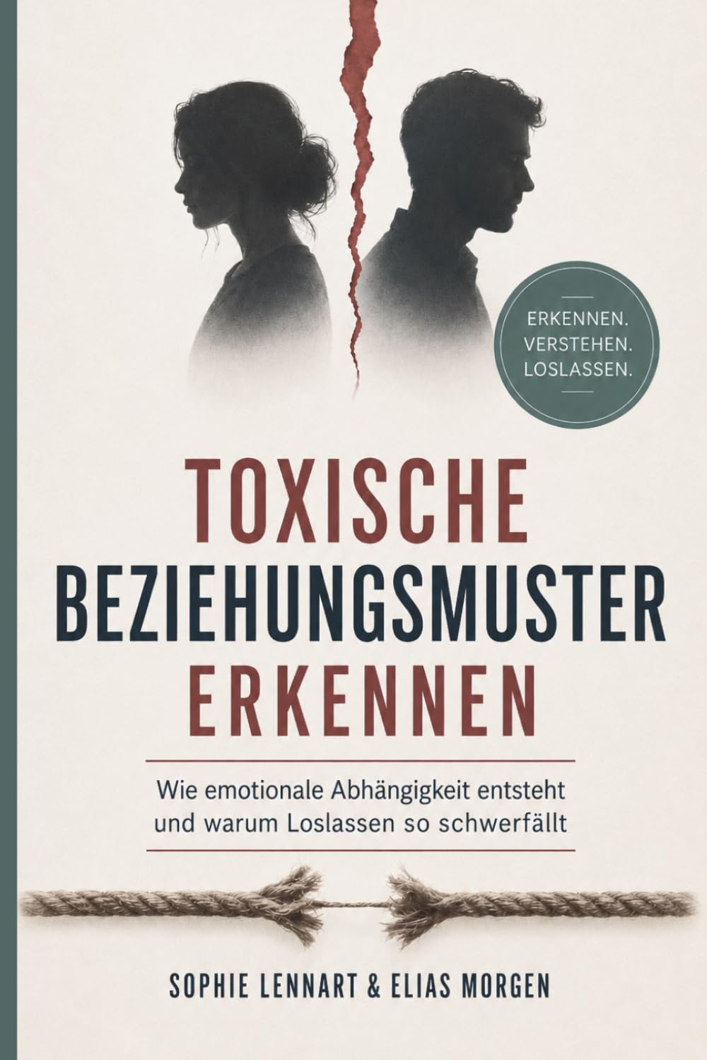 Toxische Beziehungsmuster erkennen: Wie emotionale Abhängigkeit entsteht und warum Loslassen oft so schwerfällt