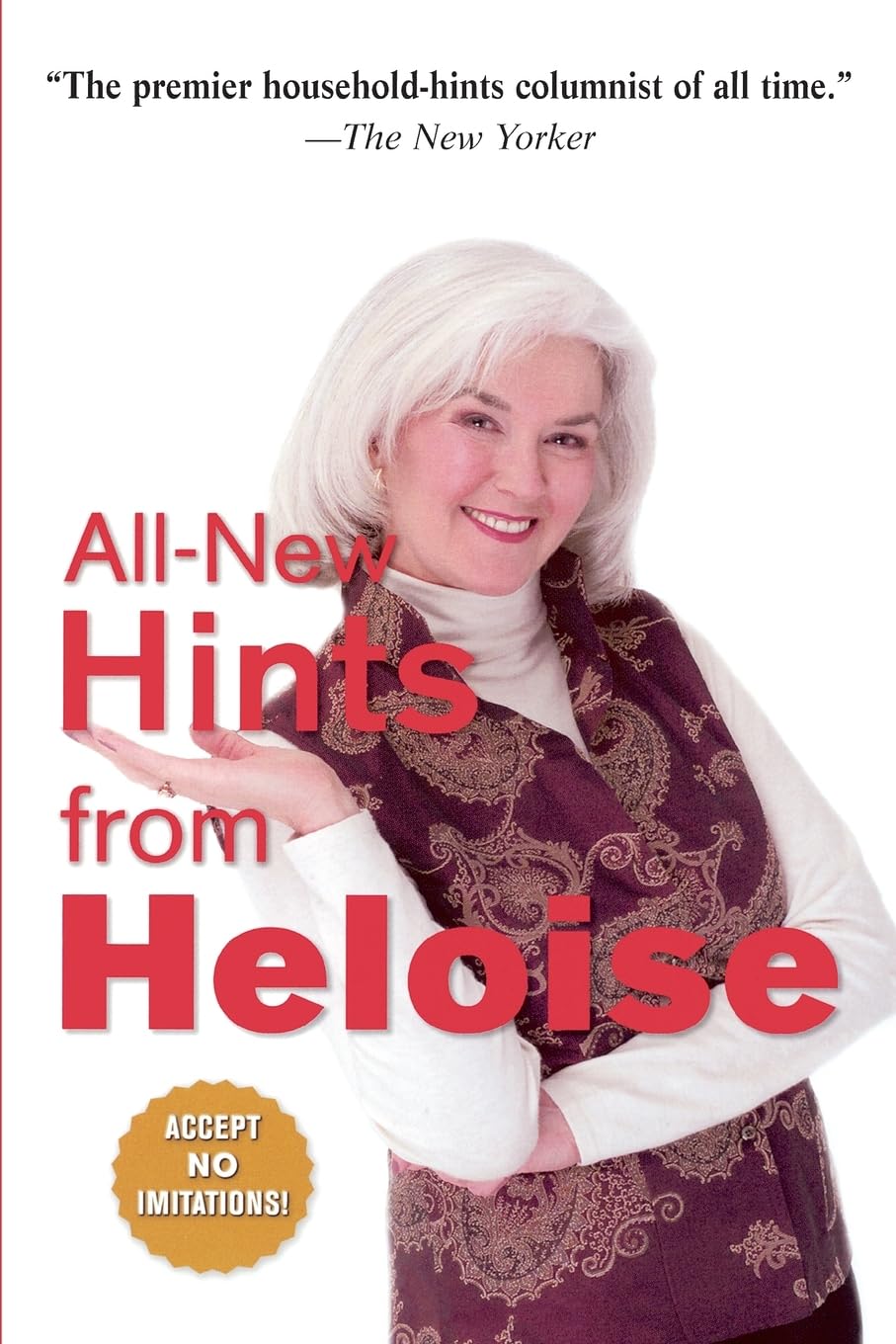 All-New Hints from Heloise: A Household Guide for the '90s (Perigee)