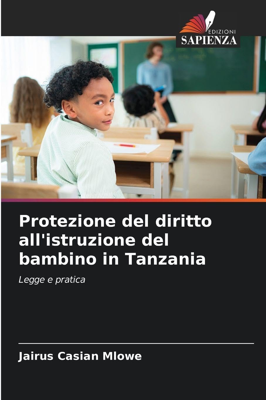Protezione del diritto all'istruzione del bambino in Tanzania: Legge e pratica