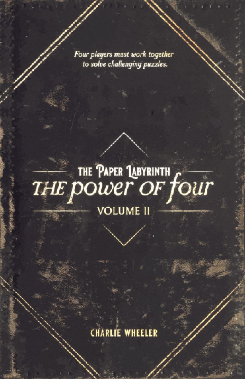 The Paper Labyrinth : The Power of Four Volume II (The Paper Labyrinth Series)
