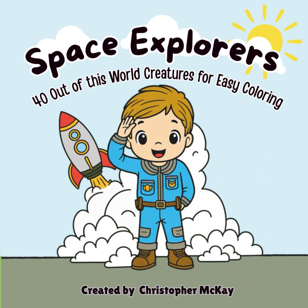 Space Explorers: 40 Out of this World Creatures for Easy Coloring