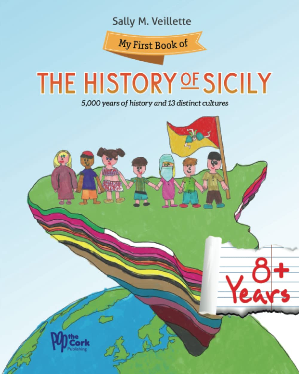 My First Book of the History of Sicily: 5,000 years of history and 13 distinct cultures (Sicilian Roots Series)