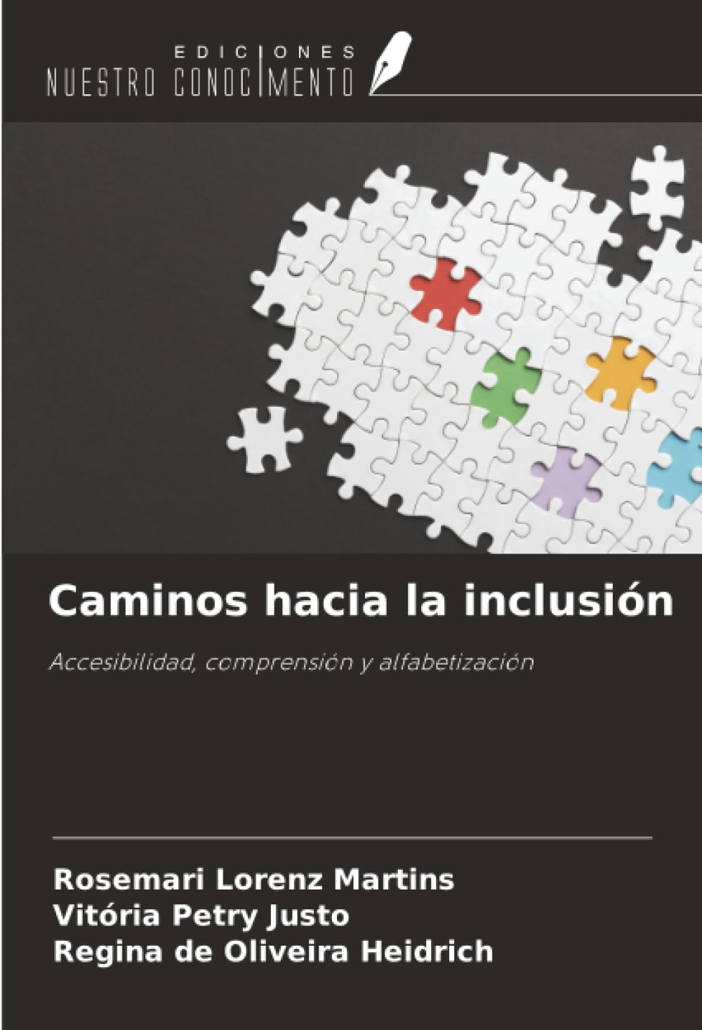Caminos hacia la inclusión: Accesibilidad, comprensión y alfabetización