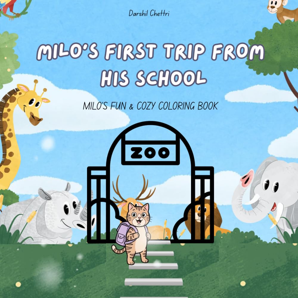 Milo Goes on a School Trip: Fun Zoo Adventure Coloring & Activity Book for Kids: Mazes, Spot the Difference, Matching Games & More Fun Learning Activities with Milo the Cat