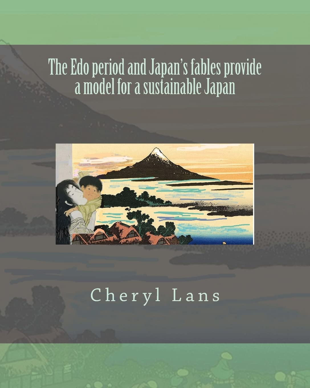 The Edo period and Japan's fables provide a model for a sustainable Japan