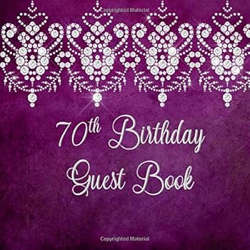 70th Birthday Guest Book: Sign In, Wishes, Messages, and Comments. Includes Gift Log Purple Diamond Lace V2