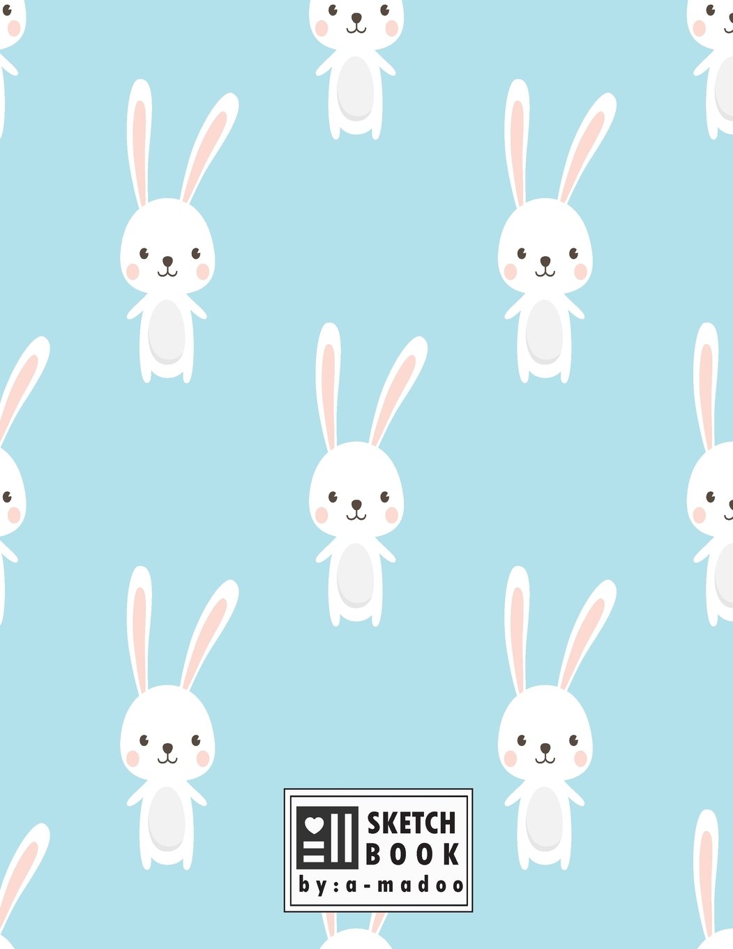 sketchbook by a madoo: Cute bunny on blue cover (8.5 x 11) inches 110 pages, Blank Unlined Paper for Sketching, Drawing , Whiting , Journaling & Doodling: Volume 1 (Cute bunny on blue sketchbook)