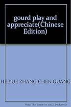 gourd play and appreciate