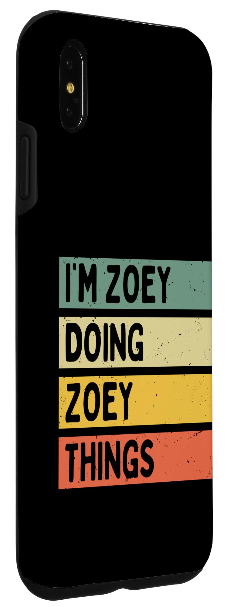 iPhone XS Max I'm Zoey Doing Zoey Things Funny Personalized Quote Case - Image 3