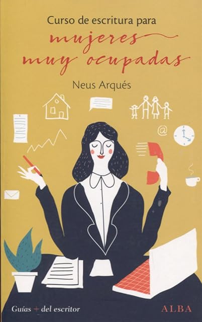 Portada de Curso de escritura para mujeres muy ocupadas