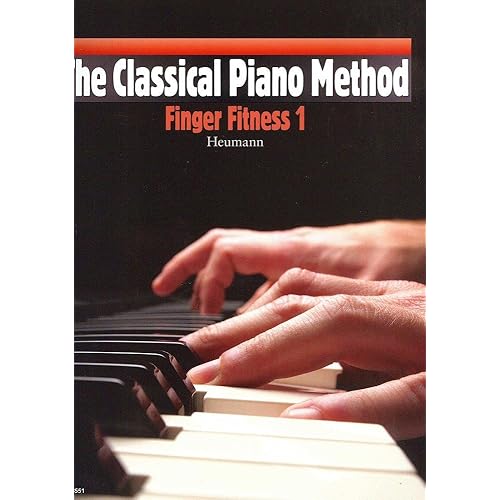The Classical Piano Method: Finger Fitness 1 (English and German Edition)
