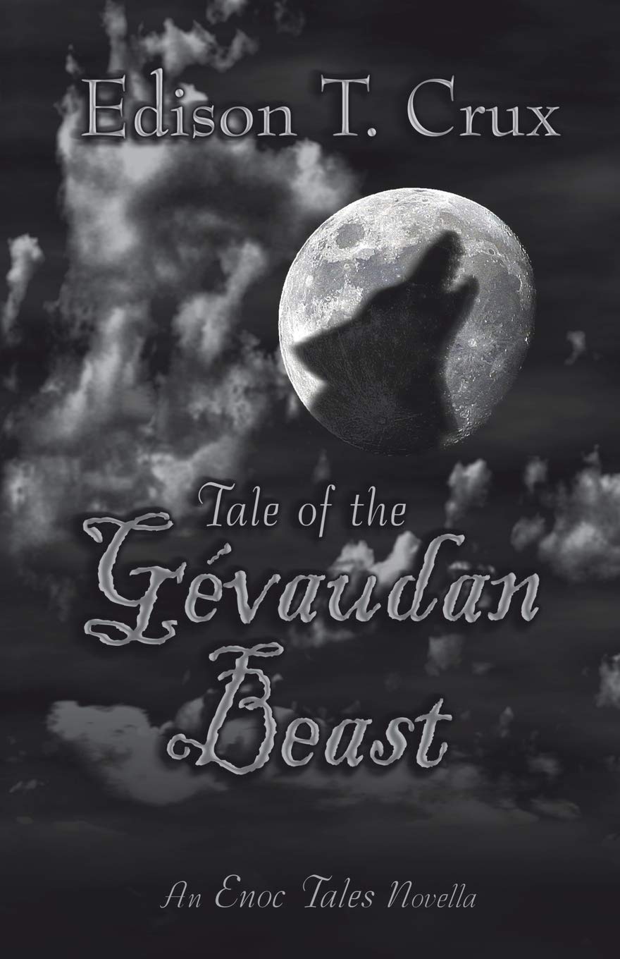 Tale of the Gévaudan Beast (The Enoc Tales)