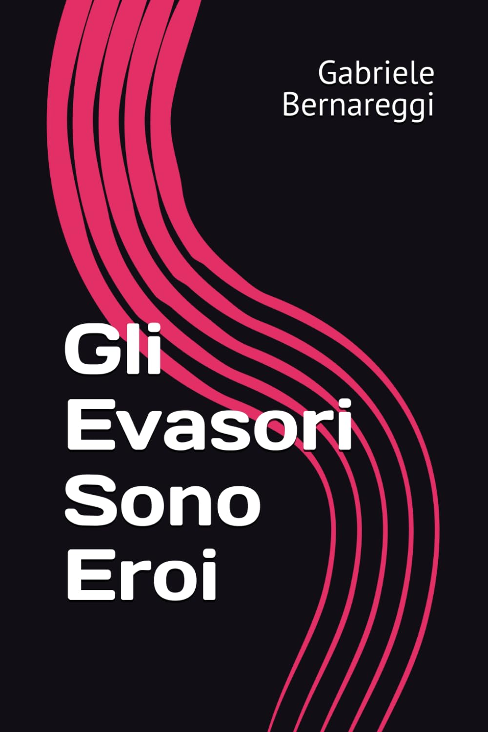 Gli Evasori Sono Eroi