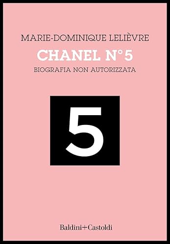 Chanel Nº 5. Biografia non autorizzata