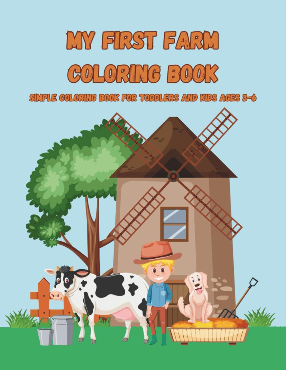 My First Farm Coloring Book: A Beginner Coloring Book for Toddlers and Preschoolers