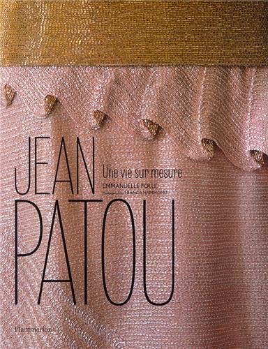 Télécharger Jean Patou : Une vie sur mesure Francais PDF