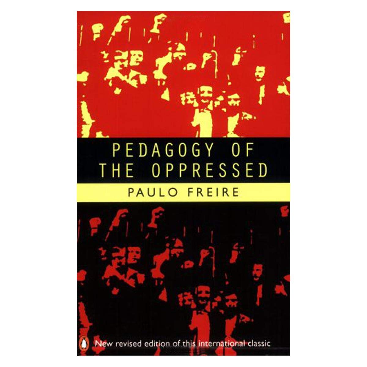 Pedagogy of the Oppressed Freire, Paulo 9780140254037 Books