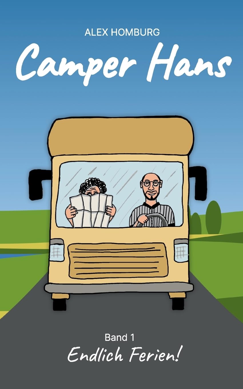 Camper Hans: Band 1: Endlich Ferien!