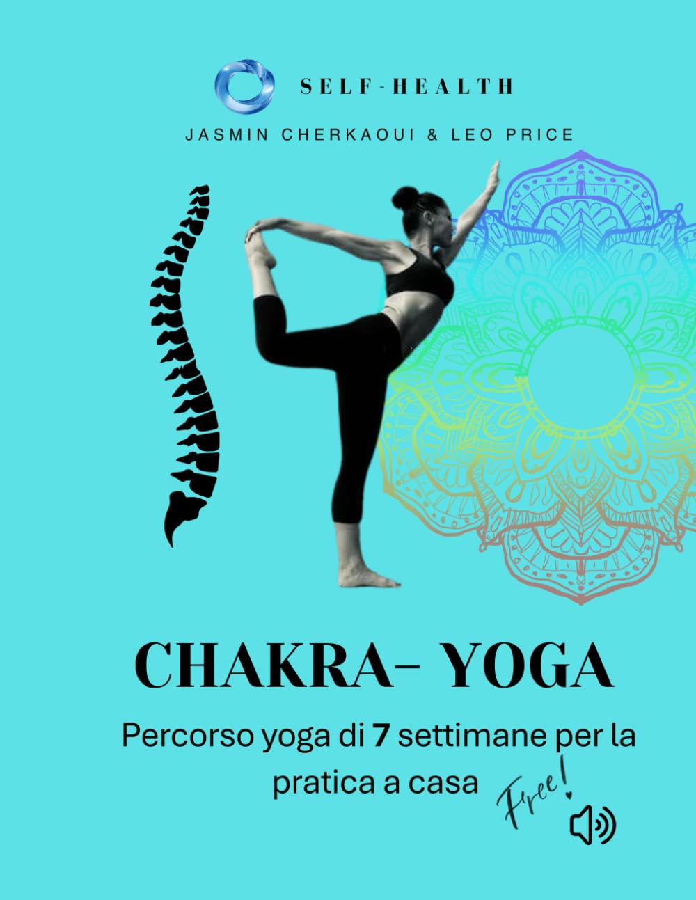 Chakra - Yoga: Percorso yoga di 7 settimane per praticare a casa