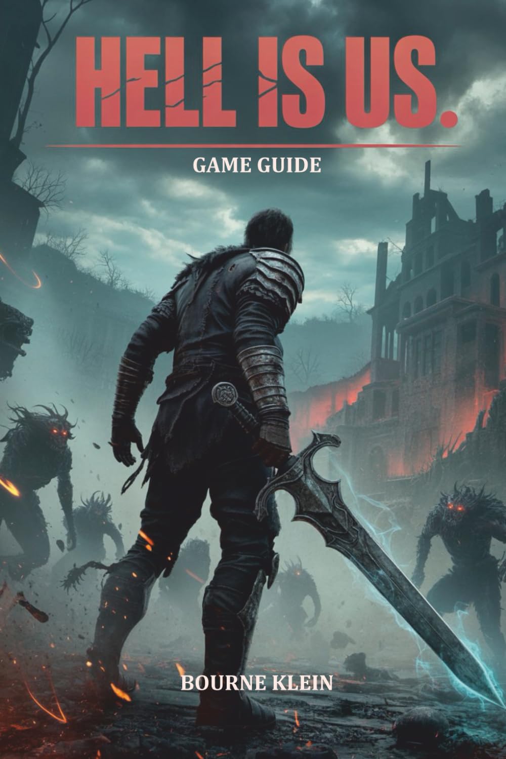 HELL IS US: An Unofficial GAME GUIDE for Hell is Us Players – Expert Strategies, Pro Tips, Secrets, and Complete Walkthroughs for Every Mission.
