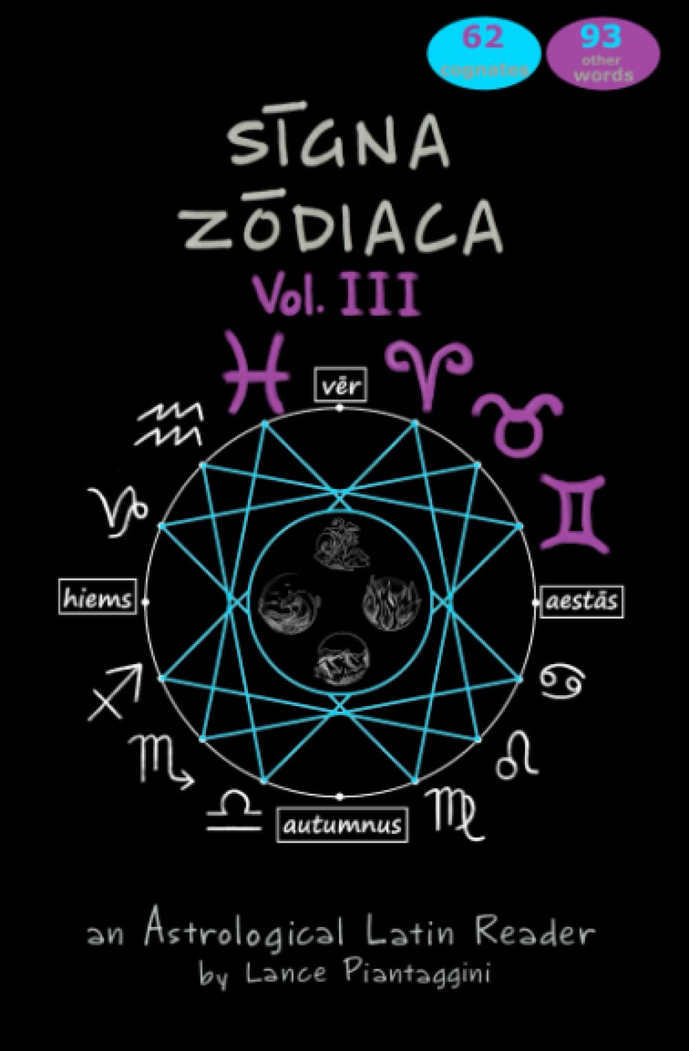 signa zodiaca Vol. III: An Astrological Latin Reader