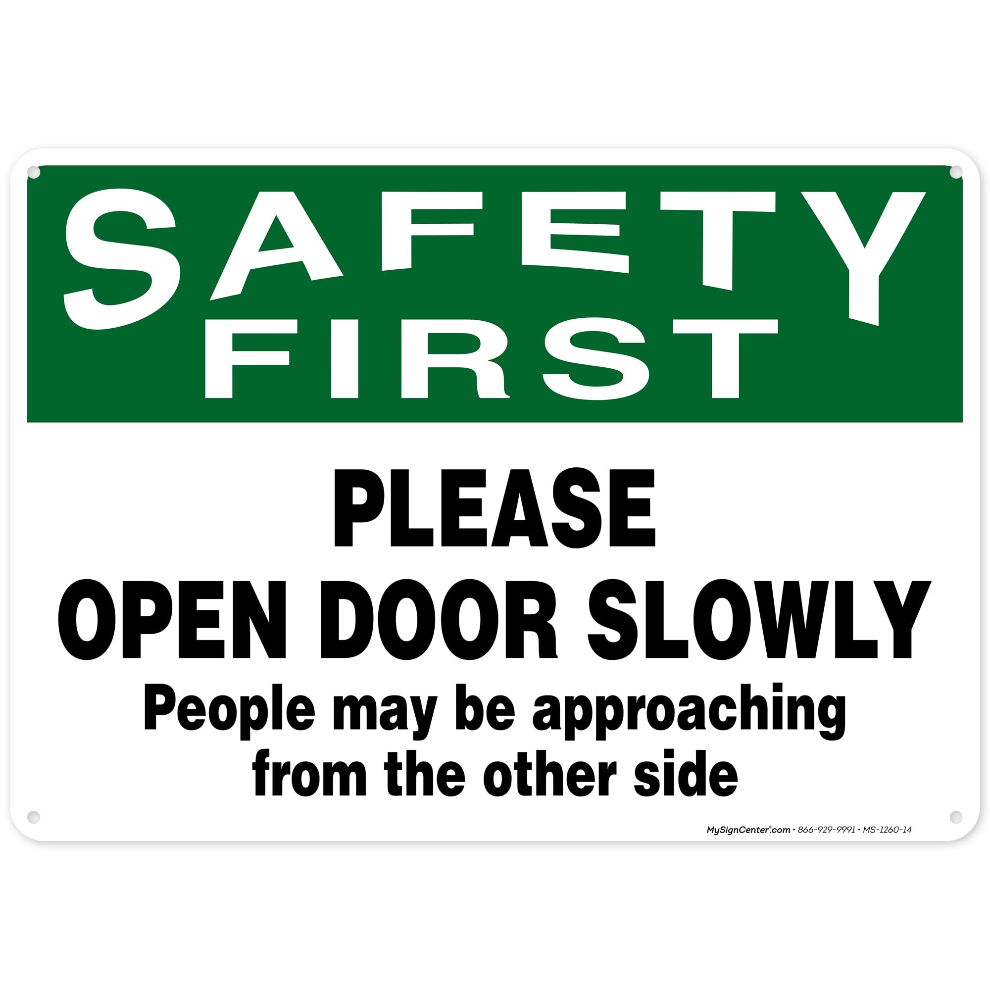 Open Door Slowly People May Be Approaching From The Other Side Sign, 10x14 Inches, 55 mil thick HDPE (high density polyethylene), Made in USA by My Sign Center