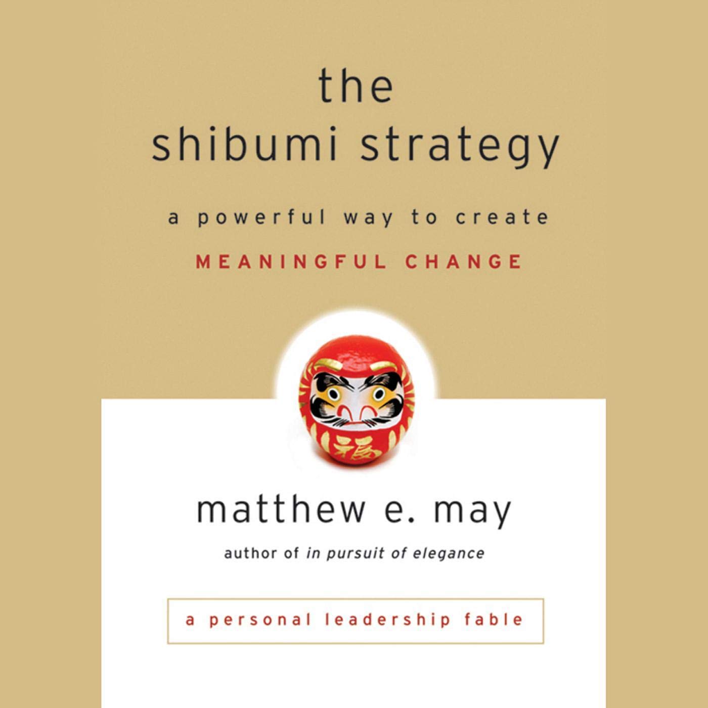 The Shibumi Strategy