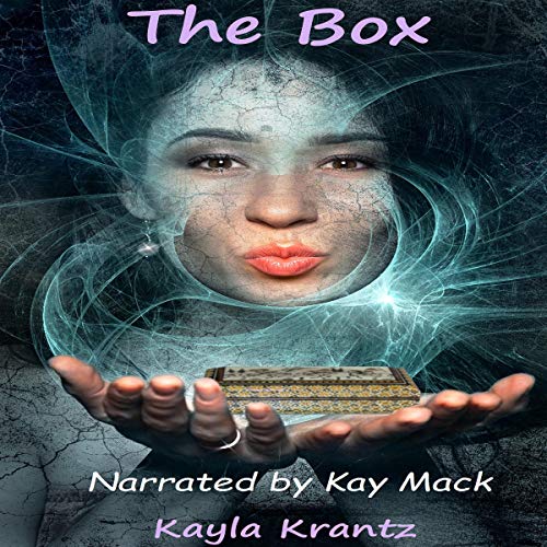 The Box: A YA Dark Fantasy Short Story by Kayla Krantz episode artwork
