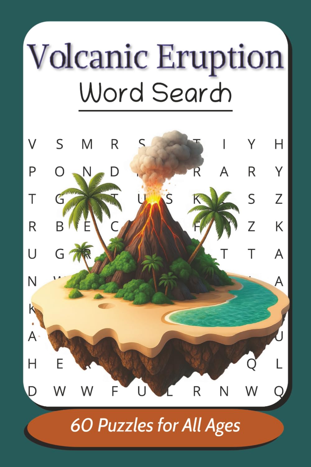 Volcanic Eruption Word Search Book: Volcanoes themed word find puzzle for all ages, teens, adults and seniors