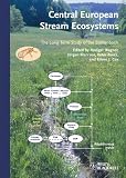 Central European Stream Ecosystems: The Long Term Study of the Breitenbach (English Edition)