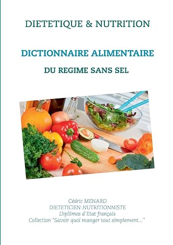 Dictionnaire alimentaire du régime sans sel