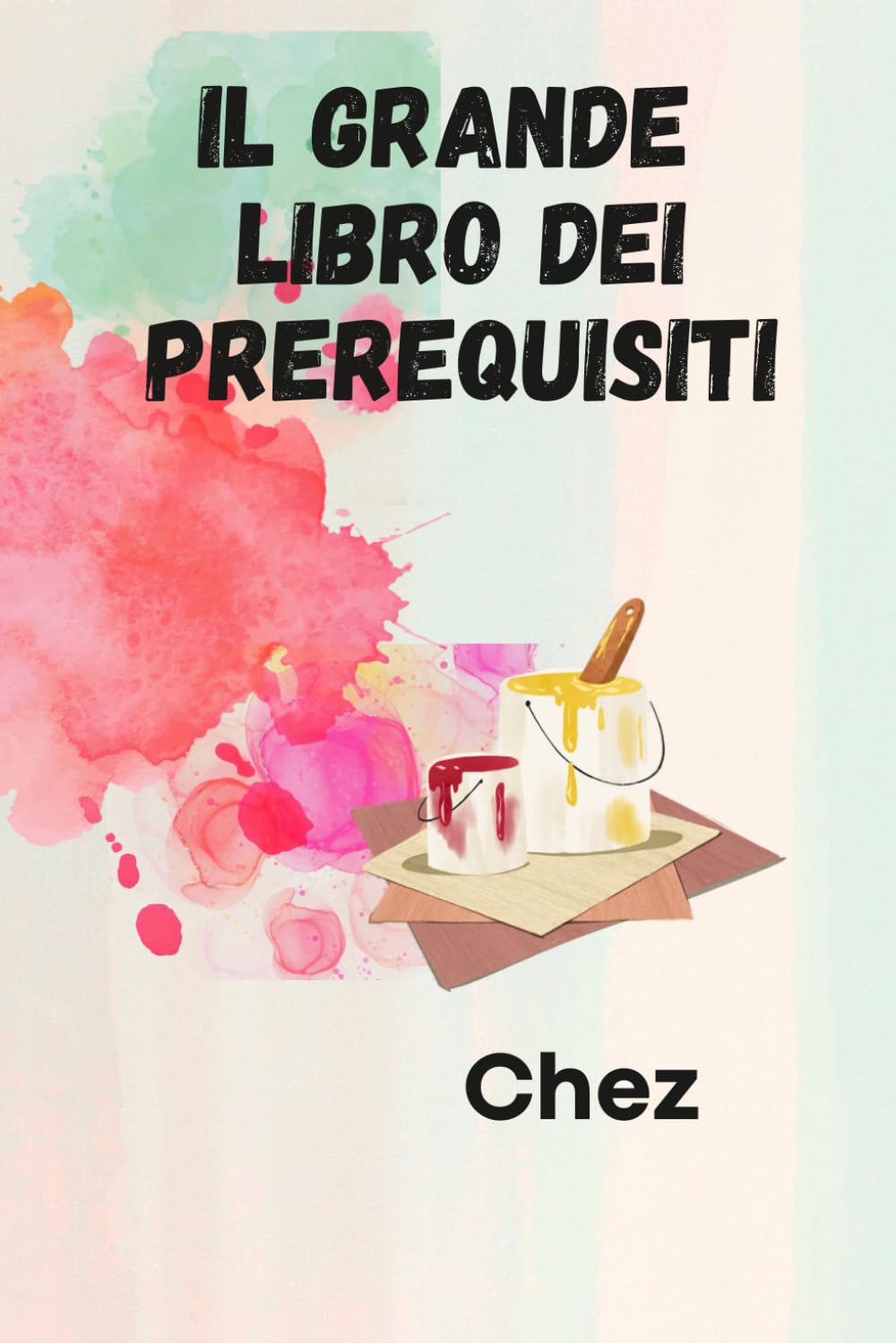 IL GRANDE LIBRO DEI PREREQUISITI