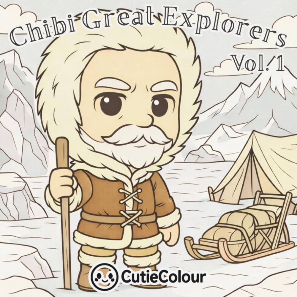 Chibi Great Explorers Volume 1: A 25 Image Cute and Detailed Adult Coloring Book of Famous Explorers, World Travel, History & Adventure