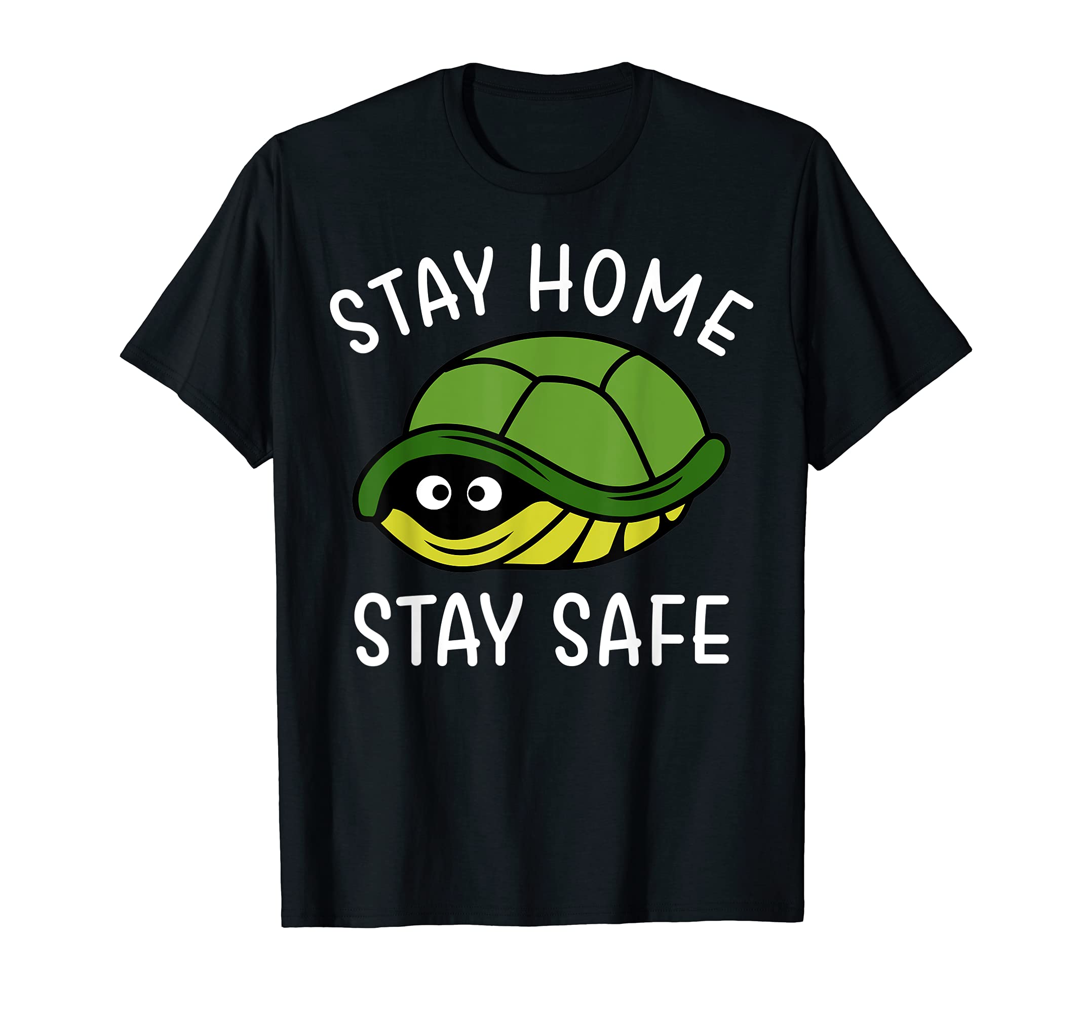 Stay Home Stay Safe Turtle Shirt T-Shirt, Black