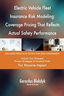 Electric Vehicle Fleet Insurance Risk Modeling: Coverage Pricing That Reflects Actual Safety Performance